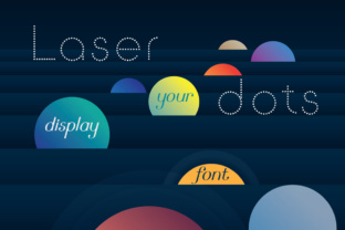 Enhance Your Brand with Laser Dots Font
